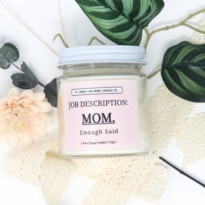 ‘Job Description: MOM’ Soy Candle