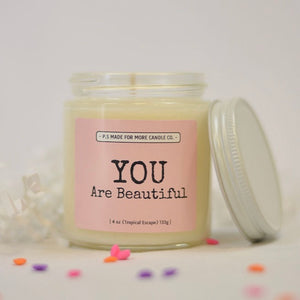 You Are Beautiful Soy Candle